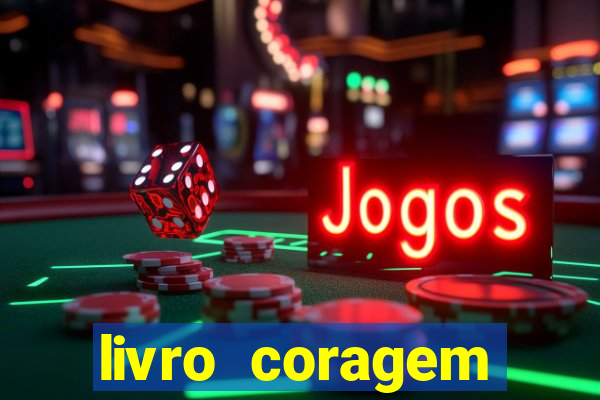 livro coragem desbravadores pdf